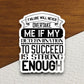 Failure will never overtake me if my determination to succeed sticker, Religious Sticker, Faith Sticker, Worship Sticker, Christian Sticker