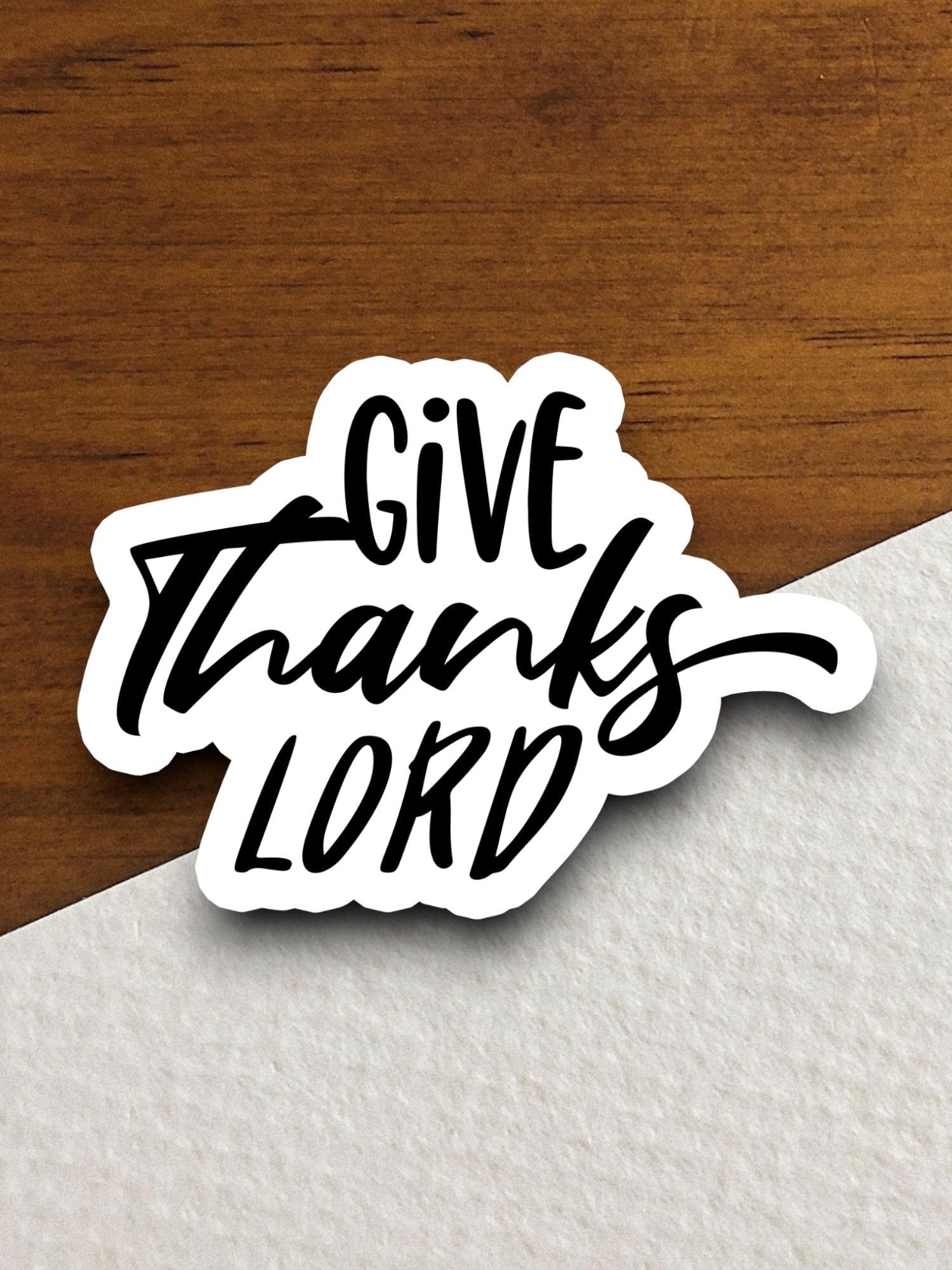 Give thanks Lord sticker, Religious Sticker, Faith Sticker, Worship Sticker, Christian Sticker, Scripture Sticker, Room Décor