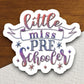 Little Miss Preschooler Sticker, Teacher Sticker, Education Sticker, School Sticker, Cute Sticker, Back to School, Pre-school Sticker