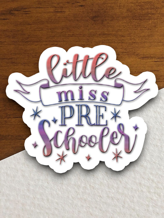 Little Miss Preschooler Sticker, Teacher Sticker, Education Sticker, School Sticker, Cute Sticker, Back to School, Pre-school Sticker