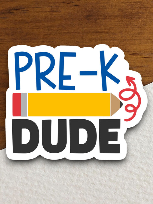 Pre-K Dude Sticker, Teacher Sticker, Education Sticker, School Sticker, Cute Sticker, Room Decor, Kindergarten Sticker, Back to School