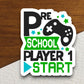 Pre-school Player 1 Start Sticker, Teacher Sticker, Education Sticker, School Sticker, Cute Sticker, Preschool Sticker, Back to School