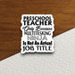 Preschool Teacher Only Because Multitasking Ninja is Not an Actual Job Title Sticker, Teacher Sticker, Education Sticker, Pre-school Sticker