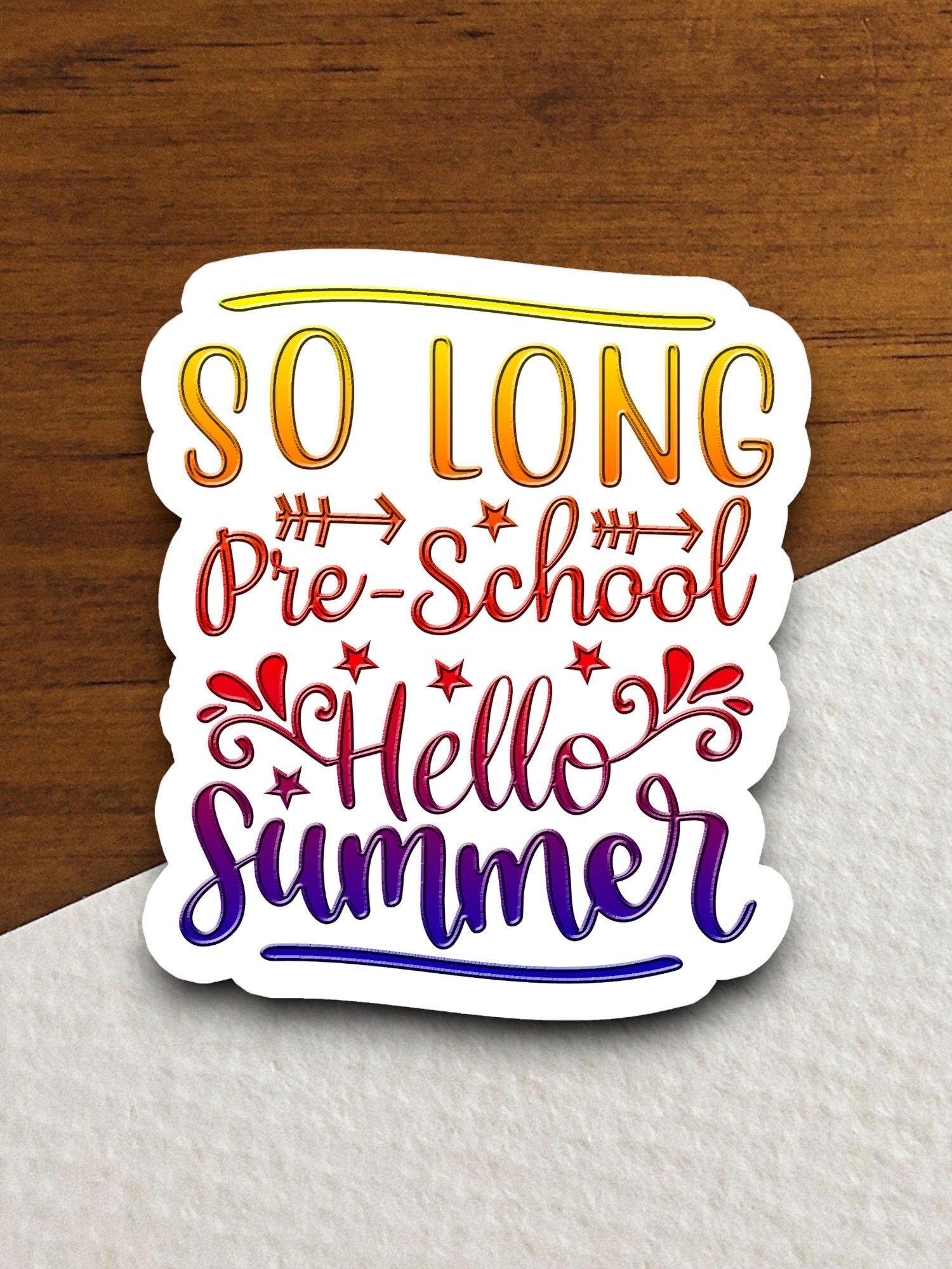 So Long Pre-School Hello Summer Sticker, Teacher Sticker, Education Sticker, School Sticker, Cute Sticker, Preschool Sticker, Back to School