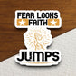 Fear looks faith jumps sticker, Religious Sticker, Faith Sticker, Worship Sticker, Christian Sticker, Scripture Sticker, Room Décor