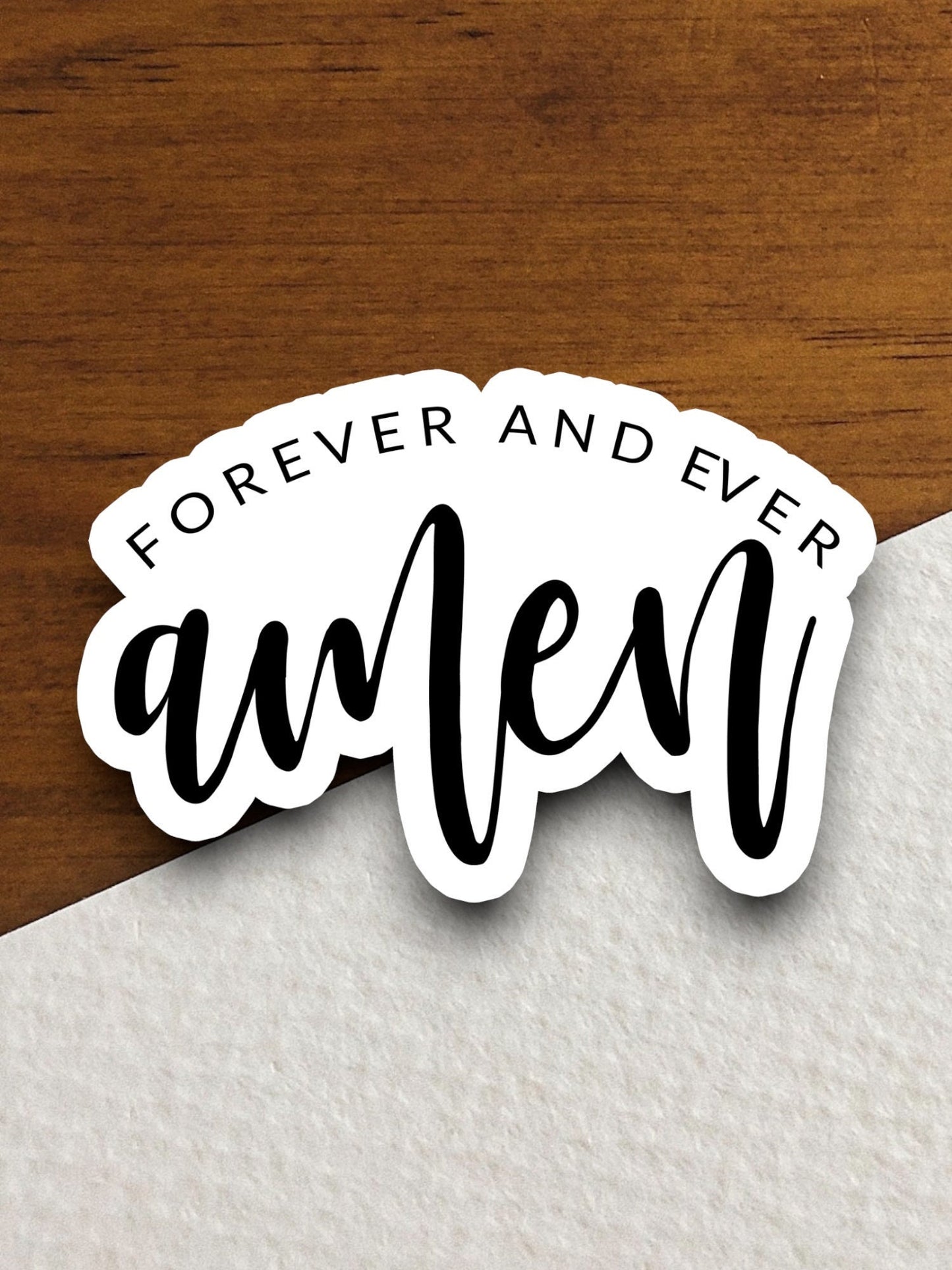 Forever and ever amen sticker, Religious Sticker, Faith Sticker, Worship Sticker, Christian Sticker, Scripture Sticker, Room Décor