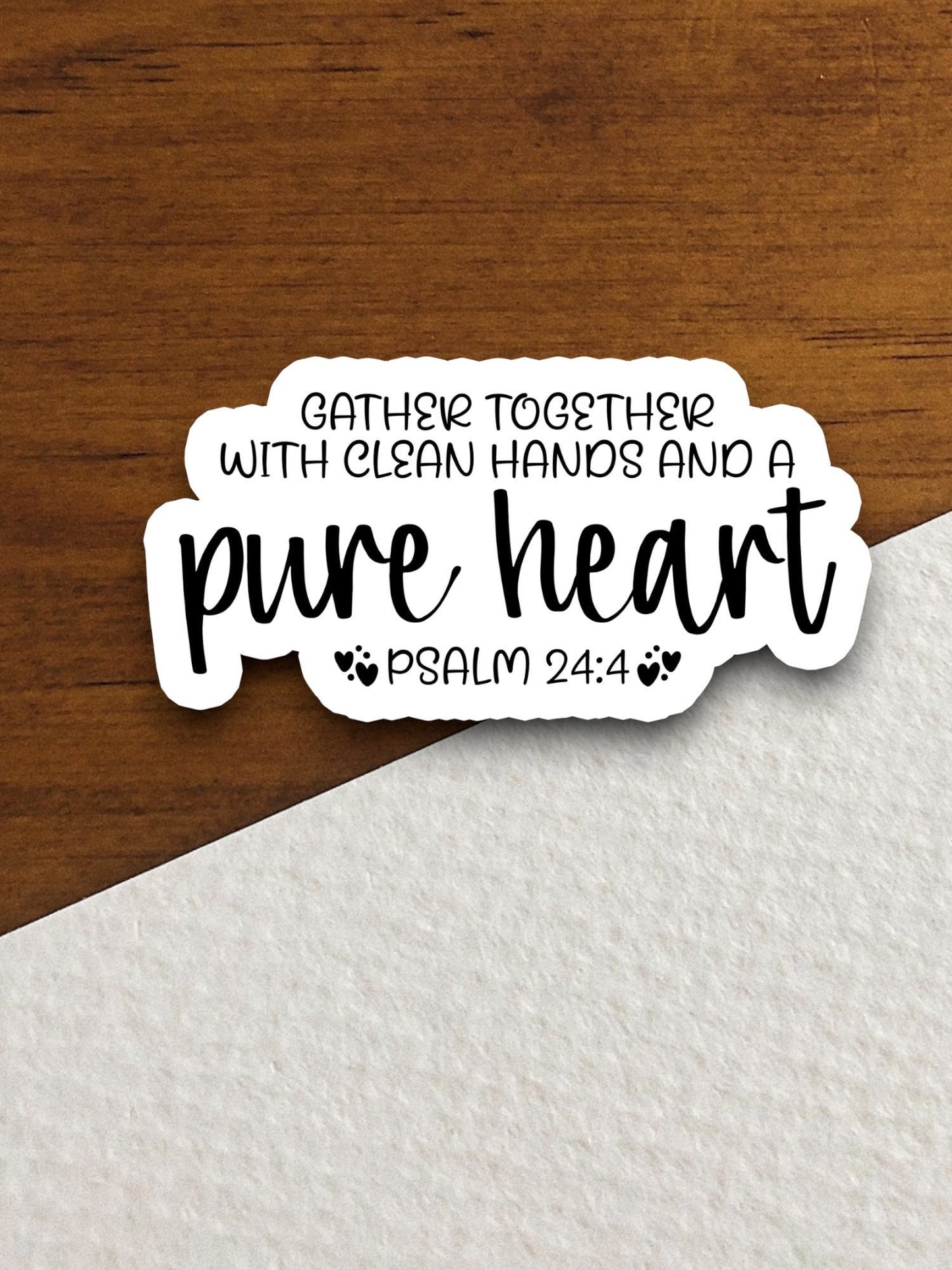 Together with clean hands and a pure heart sticker, Religious Sticker, Faith Sticker, Worship Sticker, Christian Sticker, Scripture Sticker