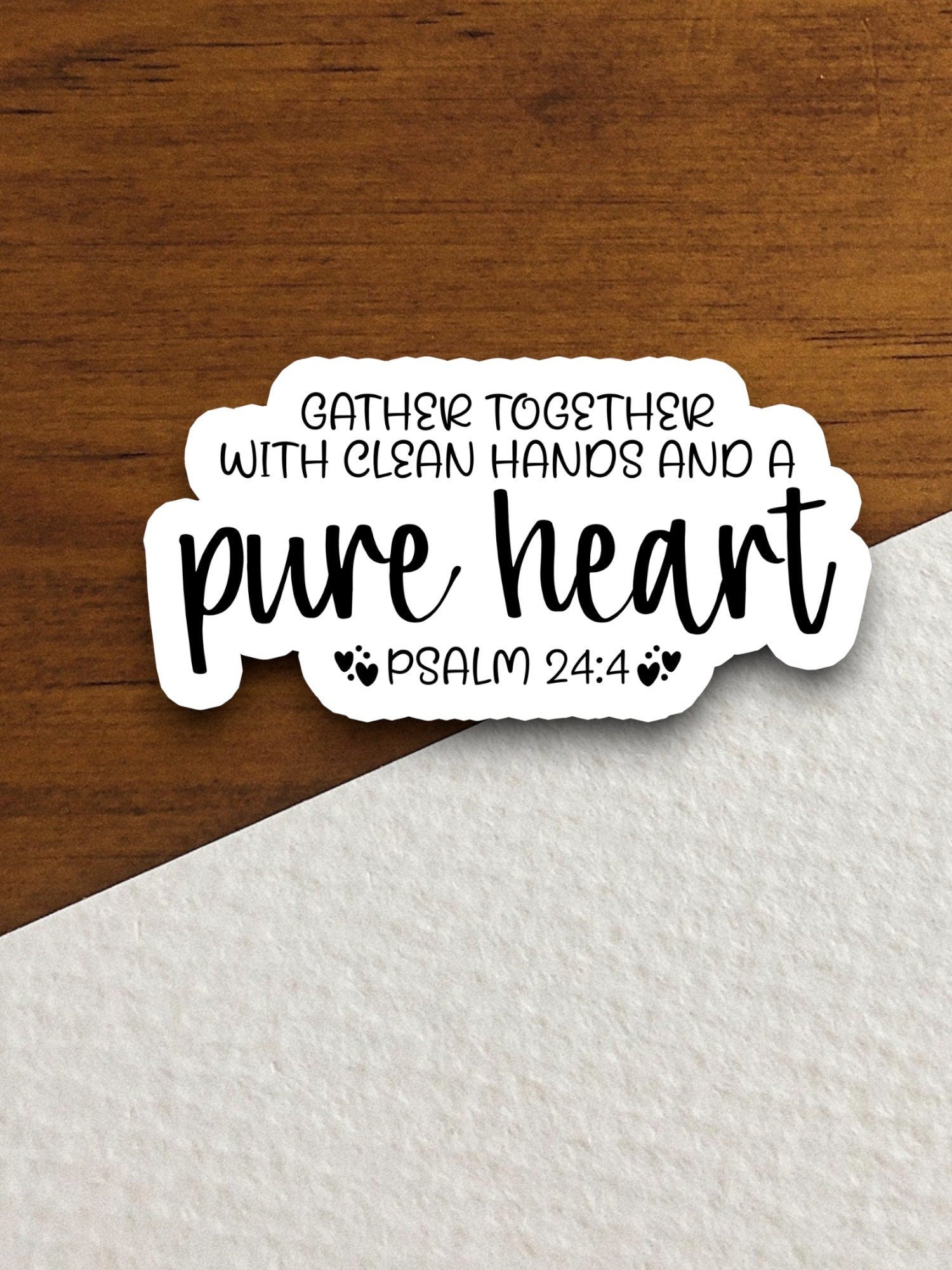 Together with clean hands and a pure heart sticker, Religious Sticker, Faith Sticker, Worship Sticker, Christian Sticker, Scripture Sticker