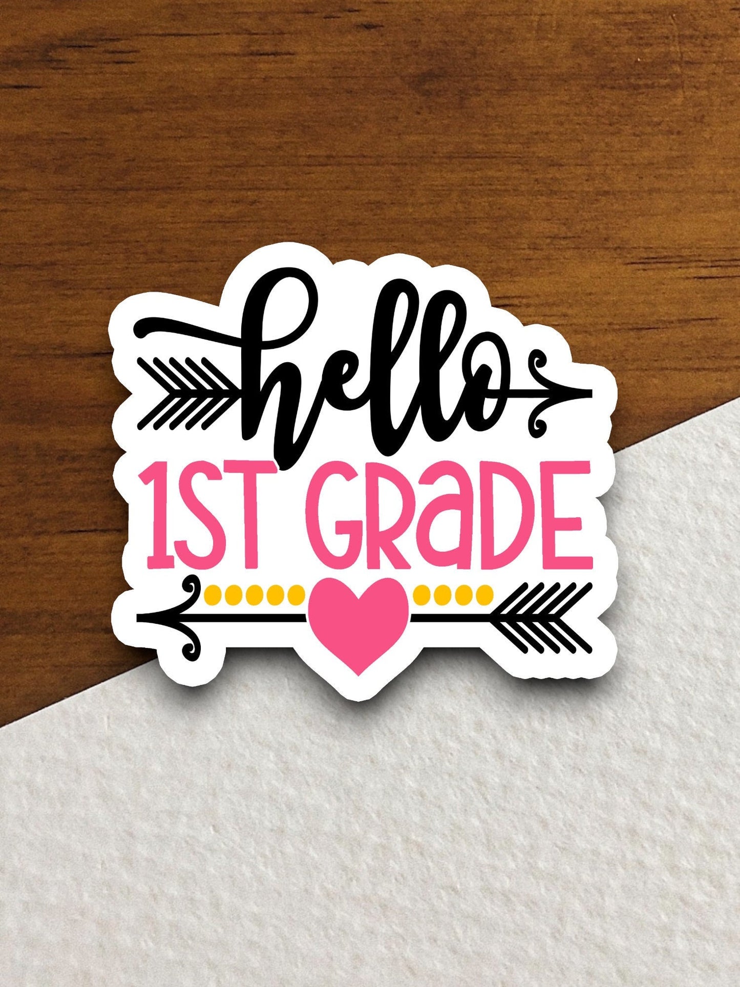 Hello 1st Grade Sticker, Teacher Sticker, Education Sticker, School Sticker, Cute Sticker, Room Decor, Back to School