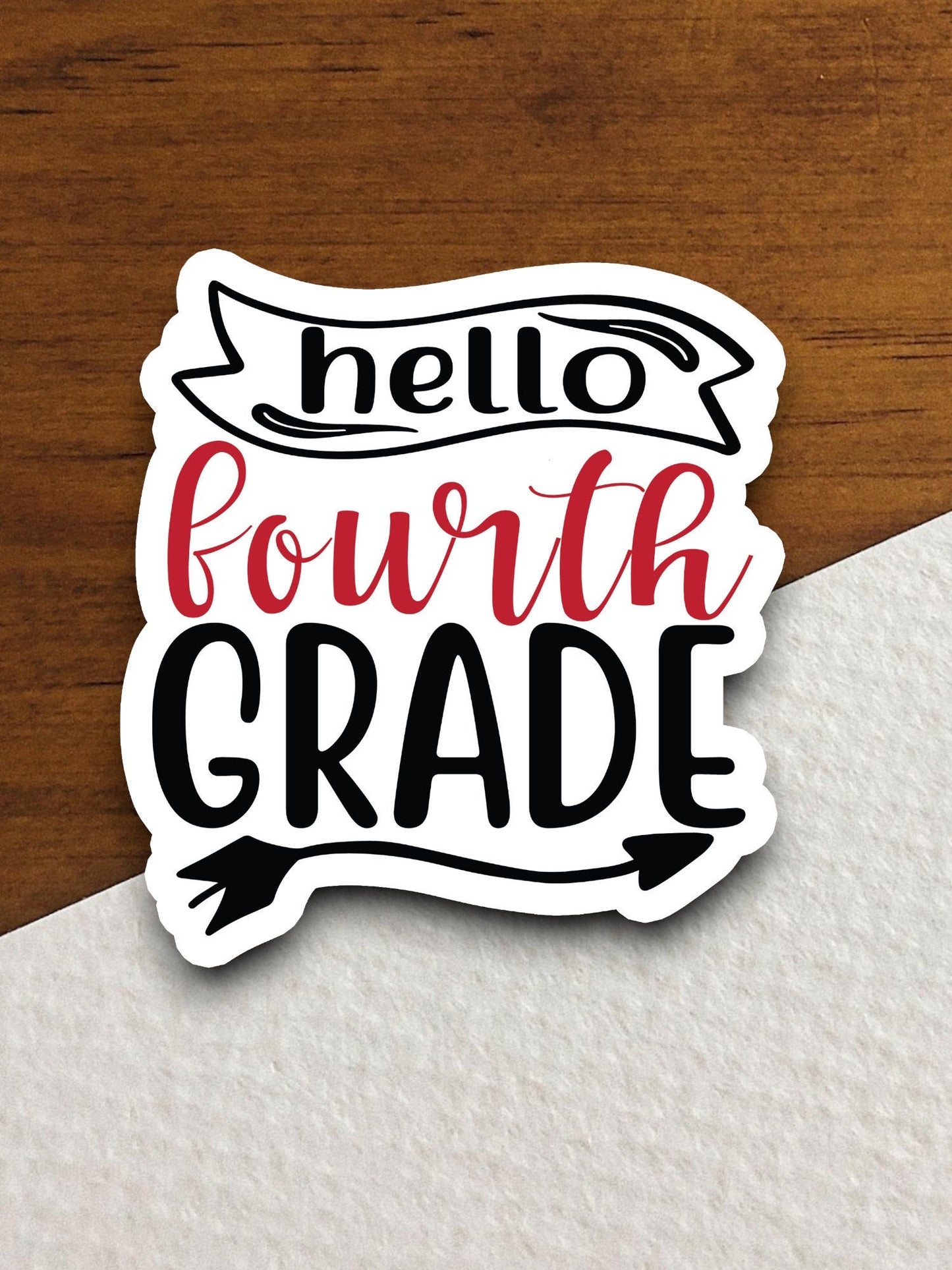 Hello Fourth Grade Sticker, Teacher Sticker, Education Sticker, School Sticker, Cute Sticker, Room Decor, Back to School