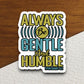 Always be gentle and humble sticker, gentle sticker, Religious Sticker, Faith Sticker, Worship Sticker, Christian Sticker, Scripture Sticker