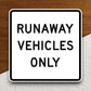 Runaway vehicles only  road sign stickers, Room Decor, Traffic Sticker, Road Sign Decoration, Road Work Signs, Building Signs, Traffic Sign