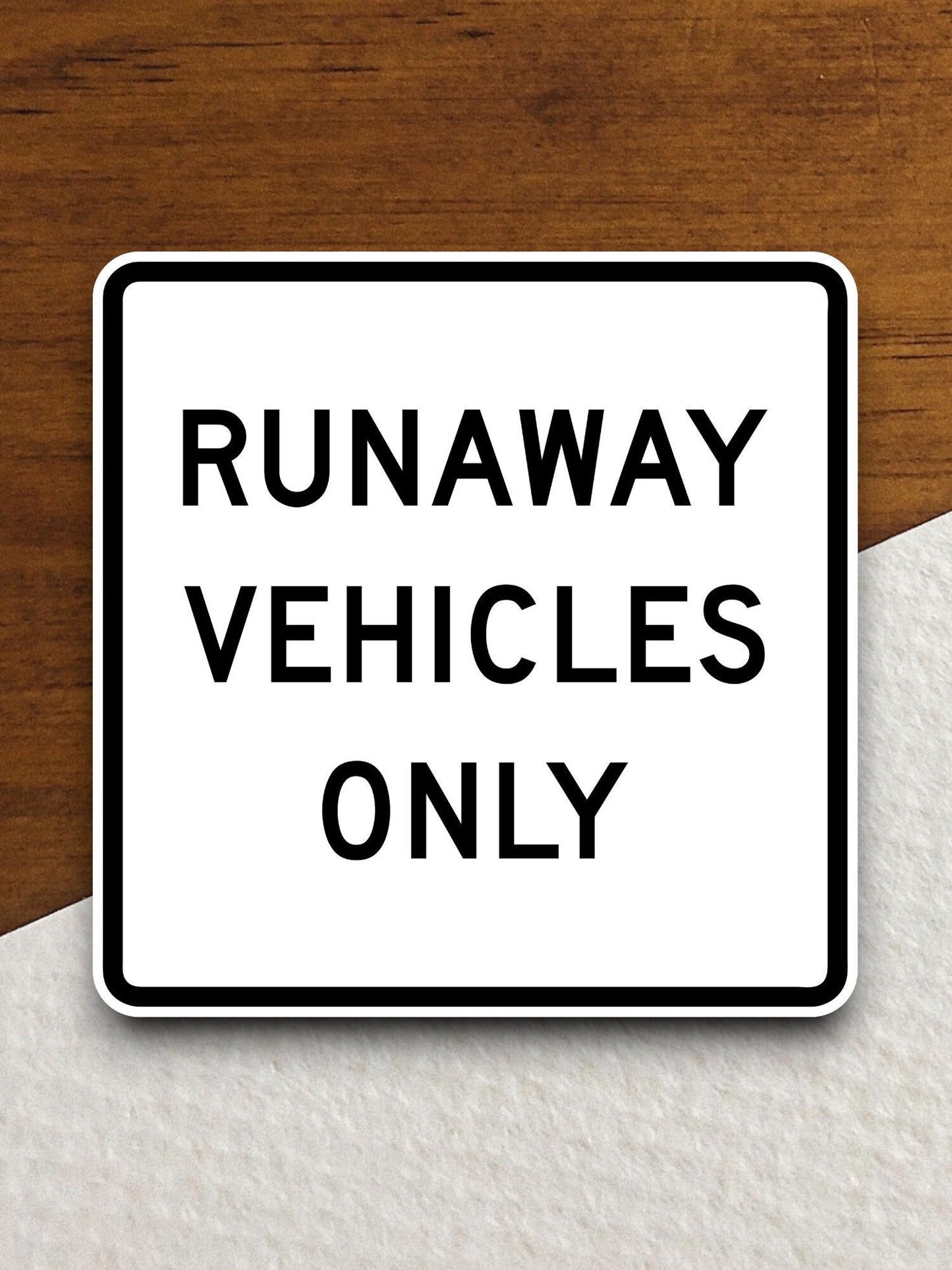 Runaway vehicles only  road sign stickers, Room Decor, Traffic Sticker, Road Sign Decoration, Road Work Signs, Building Signs, Traffic Sign