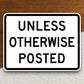 Unless otherwise posted  road sign stickers, Room Decor, Traffic Sticker, Road Sign Decoration, Road Work Signs, Building Signs