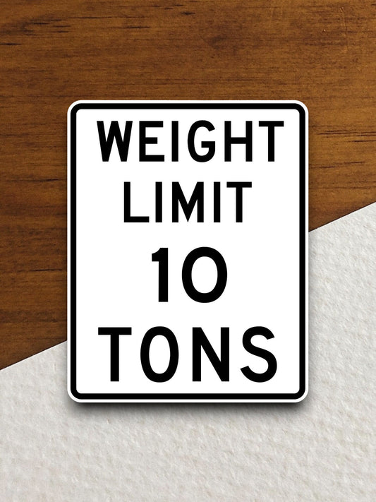 Weight limit 10 tons  road sign stickers, Room Decor, Traffic Sticker, Road Sign Decoration, Road Work Signs, Building Signs, Traffic Sign