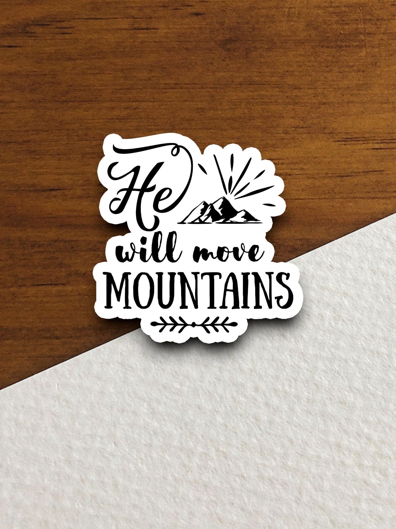 He will move mountains sticker, Religious Sticker, Faith Sticker, Worship Sticker, Christian Sticker, Scripture Sticker, Room Décor