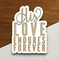 His love endures forever sticker, Religious Sticker, Faith Sticker, Worship Sticker, Christian Sticker, Scripture Sticker, Room Décor