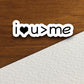 I love you more than me sticker, Religious Sticker, Faith Sticker, Worship Sticker, Christian Sticker, Scripture Sticker, Room Décor