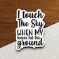 I touch the sky when my knees hit the ground sticker, Religious Sticker, Faith Sticker, Worship Sticker, Christian Sticker, Room Décor