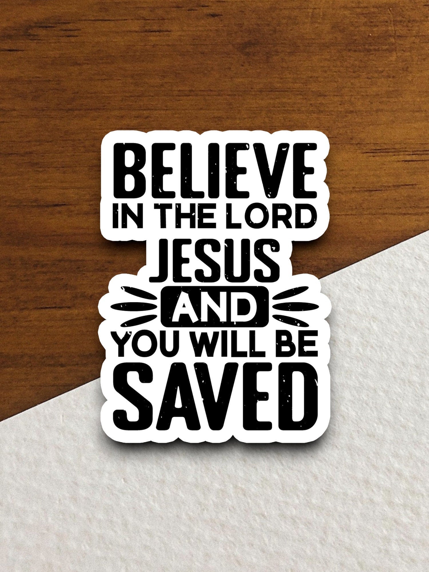 Believe in the Lord Jesus and you will be saved sticker, believe sticker, Lord sticker, Jesus sticker, Religious Sticker, Faith Sticker