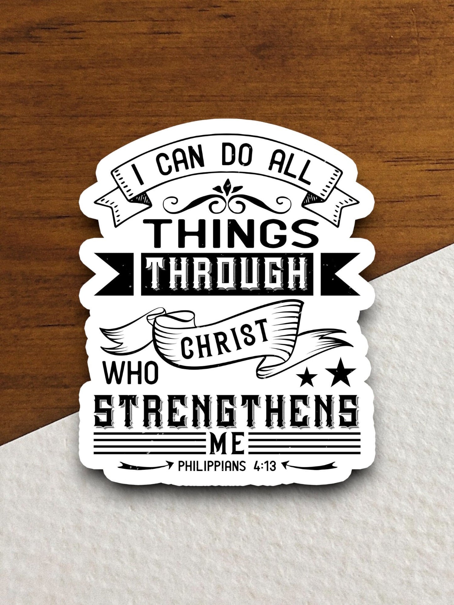 I can do all things through Christ sticker, Religious Sticker, Faith Sticker, Worship Sticker, Christian Sticker, Scripture Sticker