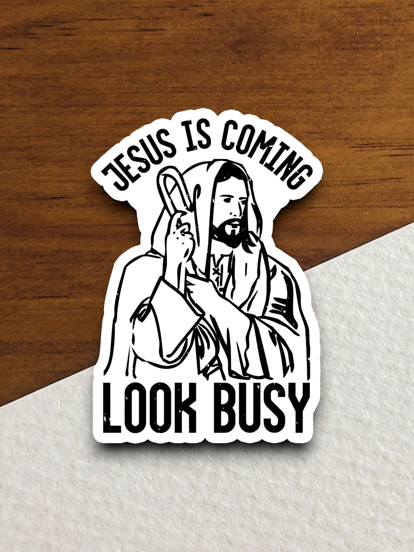 Jesus is coming look busy sticker, Religious Sticker, Faith Sticker, Worship Sticker, Christian Sticker, Scripture Sticker, Room Décor