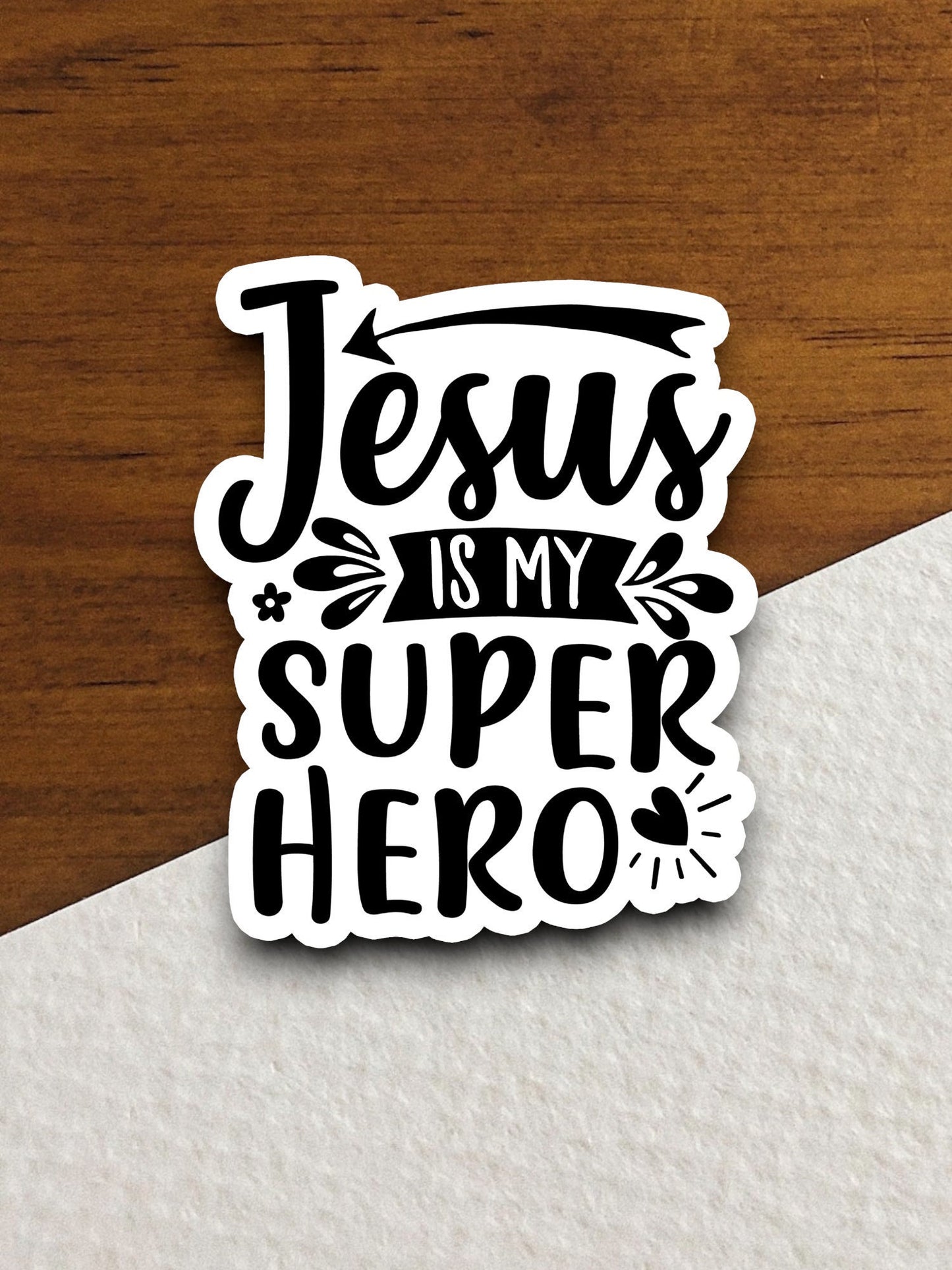 Jesus is my super hero sticker, Religious Sticker, Faith Sticker, Worship Sticker, Christian Sticker, Scripture Sticker, Room Décor