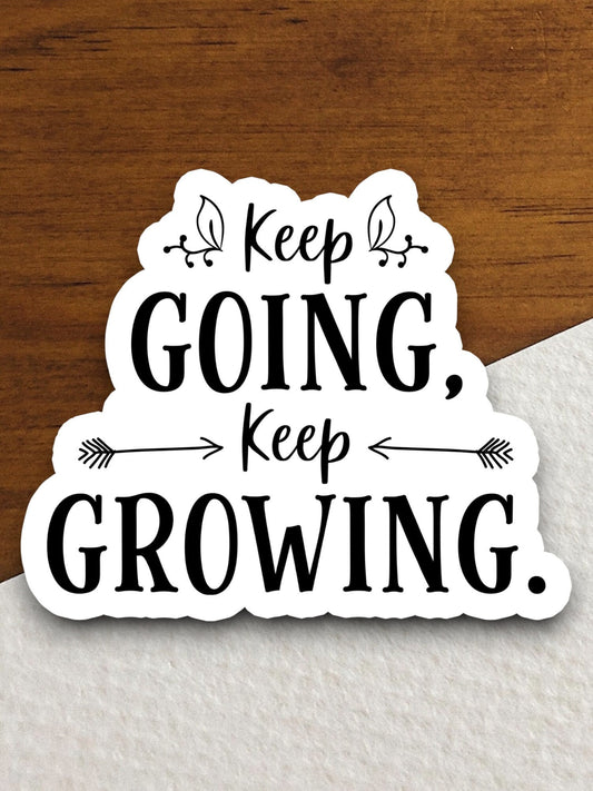 Keep going keep growing sticker, Religious Sticker, Faith Sticker, Worship Sticker, Christian Sticker, Scripture Sticker, Room Décor