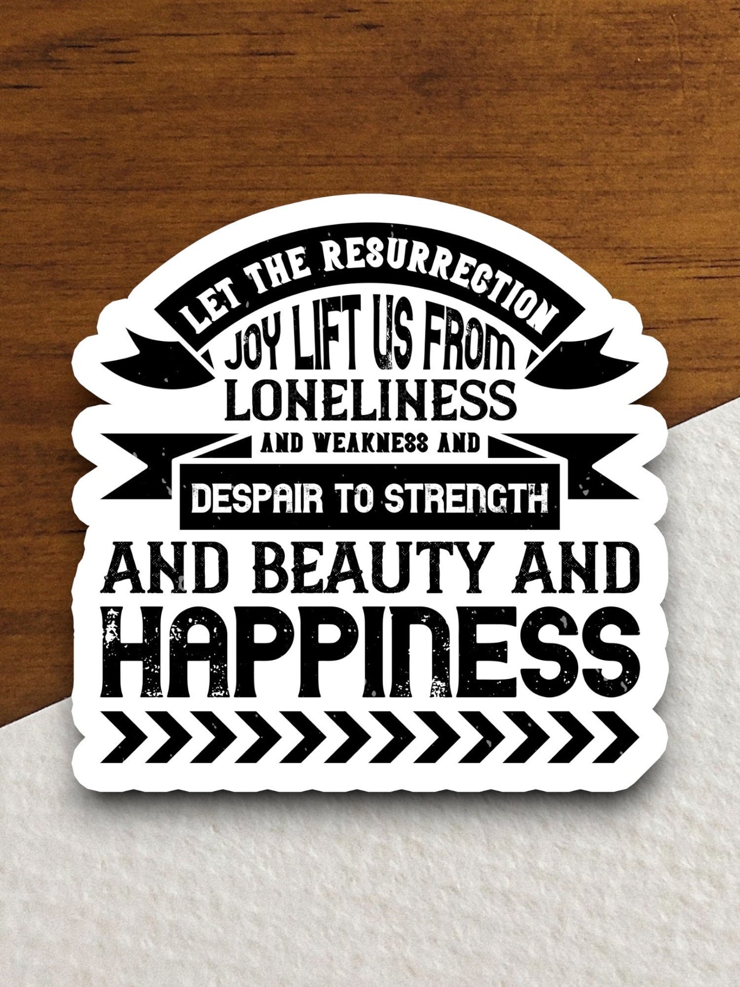 Let the resurrection joy lift us from loneliness sticker, Religious Sticker, Faith Sticker, Worship Sticker, Christian Sticker, Room Décor