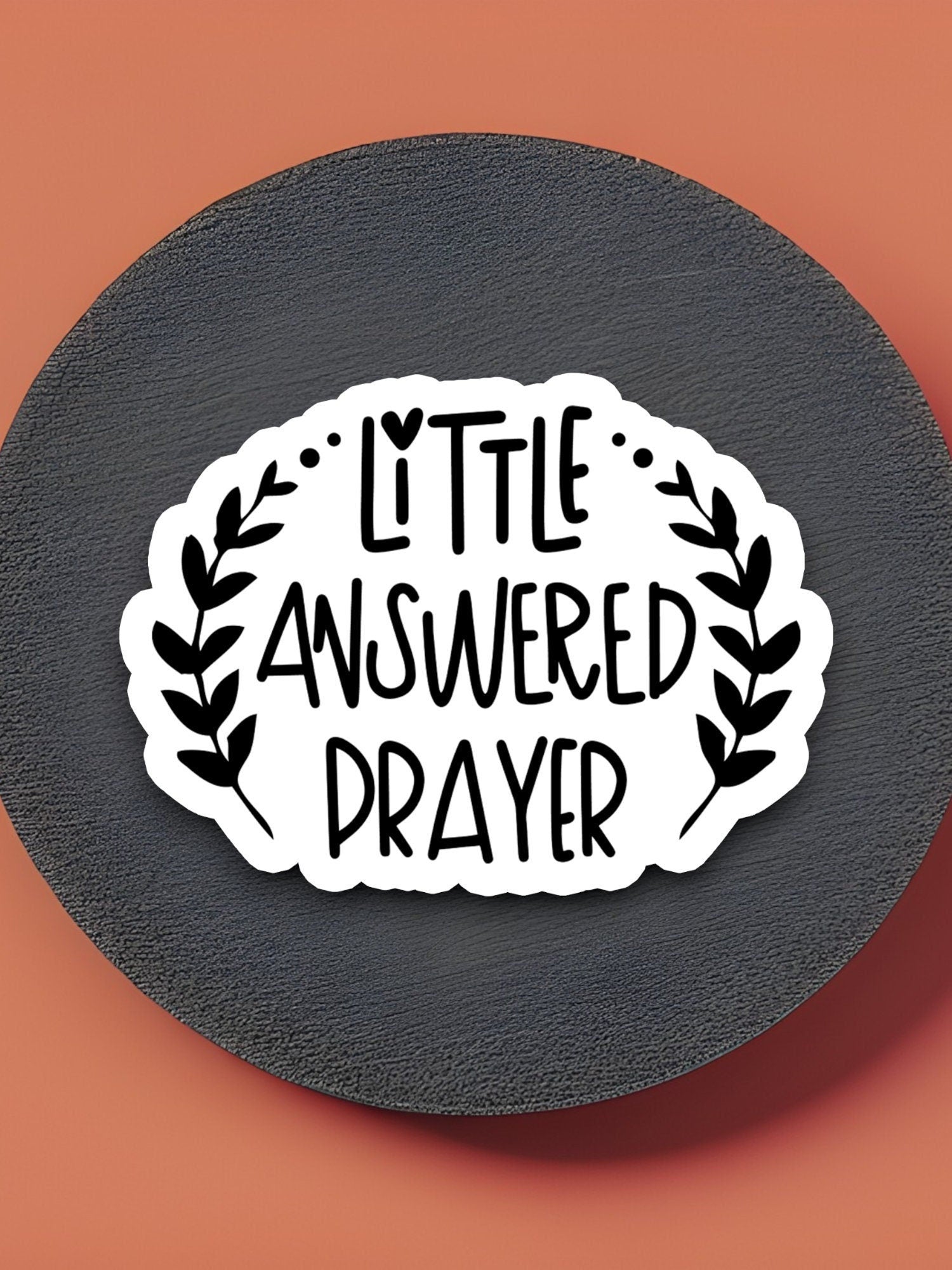 Little answered prayer sticker, Religious Sticker, Faith Sticker, Worship Sticker, Christian Sticker, Scripture Sticker, Room Décor