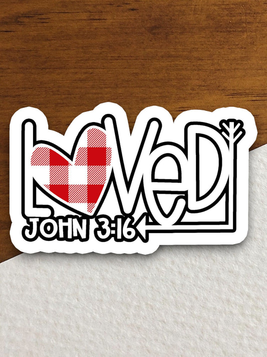 Loved John 3 sticker, Religious Sticker, Faith Sticker, Worship Sticker, Christian Sticker, Scripture Sticker, Room Décor