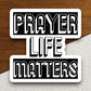 Prayer life matters sticker, Religious Sticker, Faith Sticker, Worship Sticker, Christian Sticker, Scripture Sticker, Room Décor