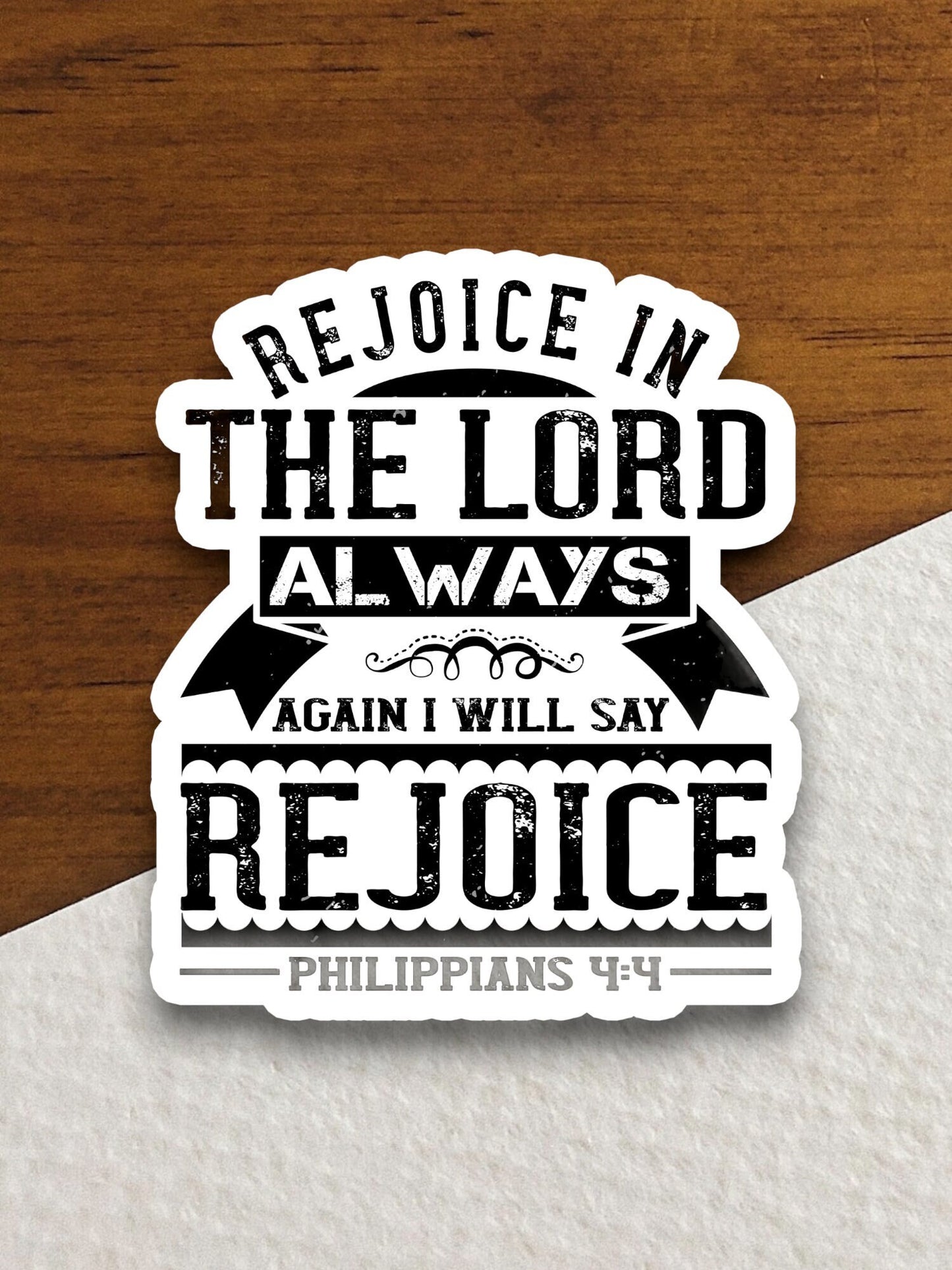 Rejoice in the Lord always sticker, Religious Sticker, Faith Sticker, Worship Sticker, Christian Sticker, Scripture Sticker, Room Décor