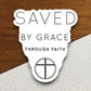 Saved by grace through faith sticker, Religious Sticker, Faith Sticker, Worship Sticker, Christian Sticker, Scripture Sticker, Room Décor