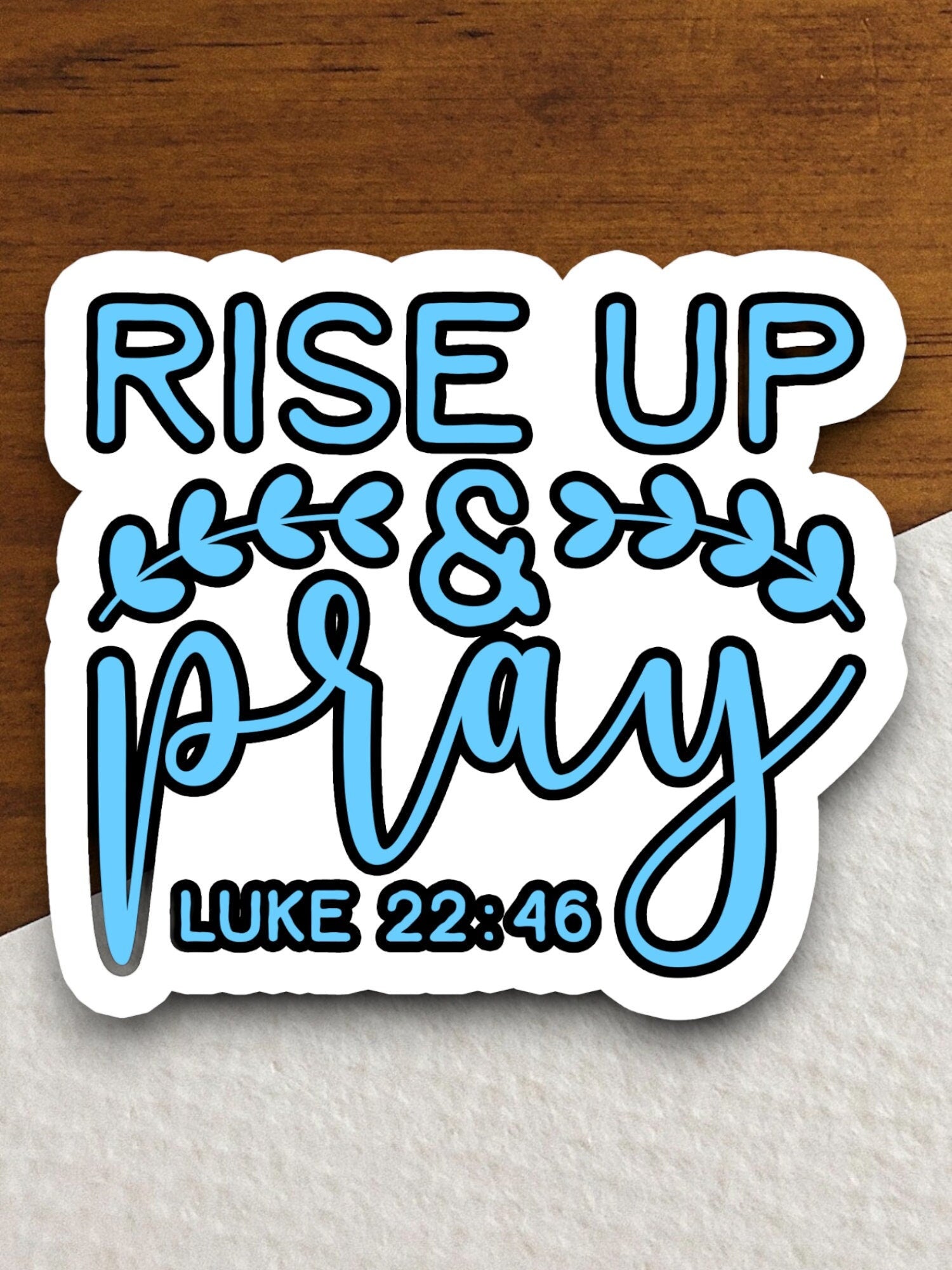 Rise up and pray sticker, Religious Sticker, Faith Sticker, Worship Sticker, Christian Sticker, Scripture Sticker, Room Décor