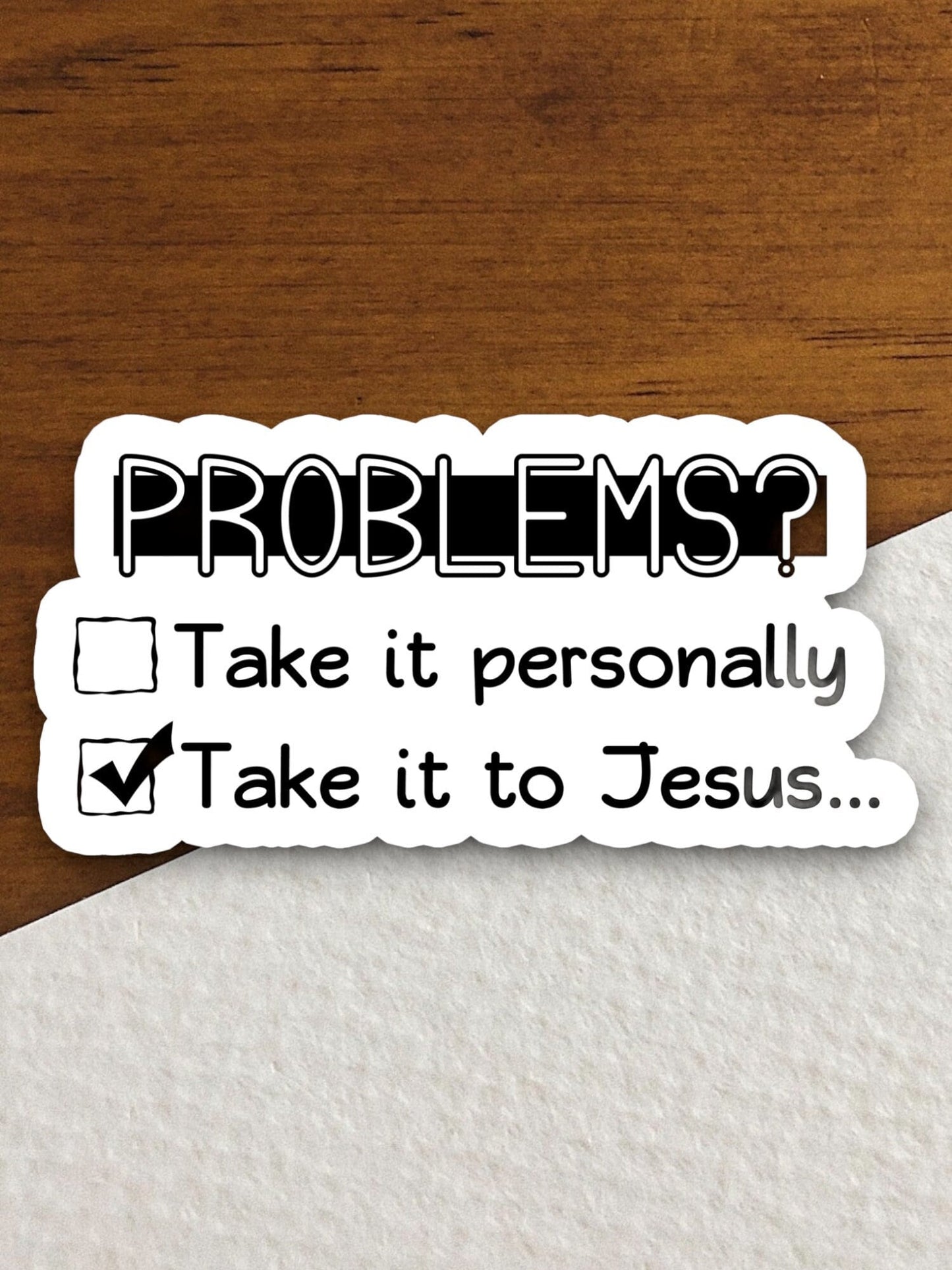 Take it personally or take it to Jesus sticker, Religious Sticker, Faith Sticker, Worship Sticker, Christian Sticker, Scripture Sticker