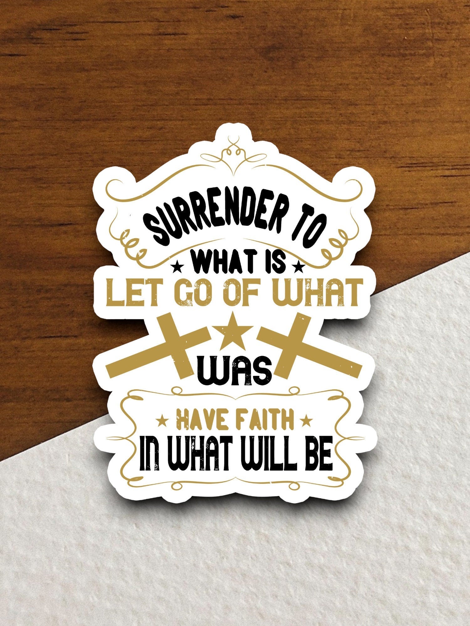 Surrender to what is let go of what was have faith sticker, Religious Sticker, Faith Sticker, Worship Sticker, Christian Sticker, Room Décor