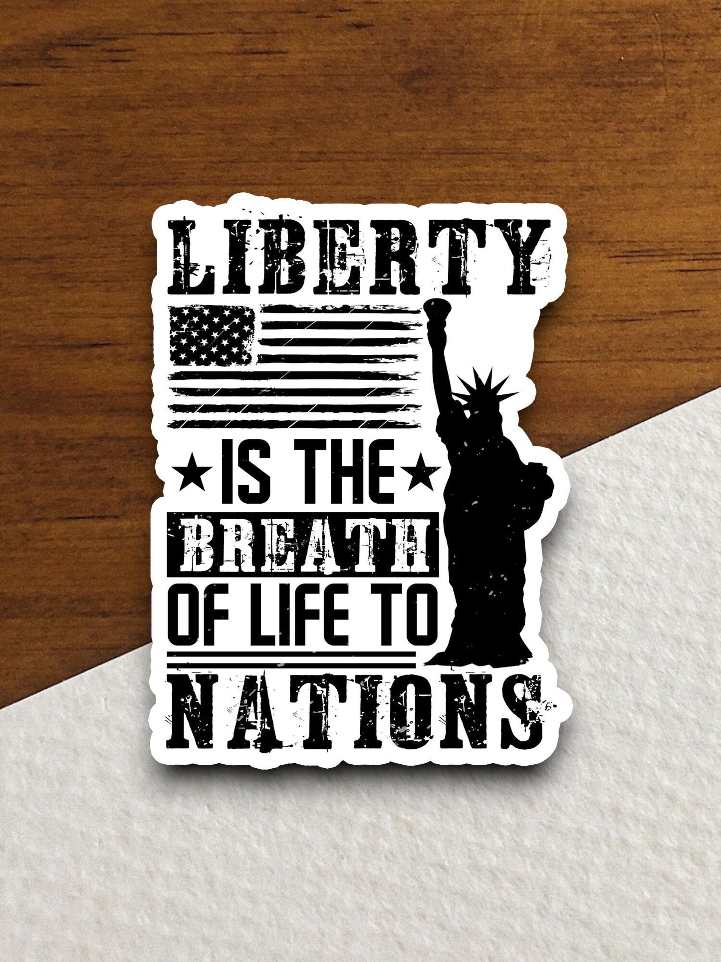 Liberty is the breath of life sticker, patriotic laptop decal, water bottle decor, gift sticker, planner accessories, journal sticker