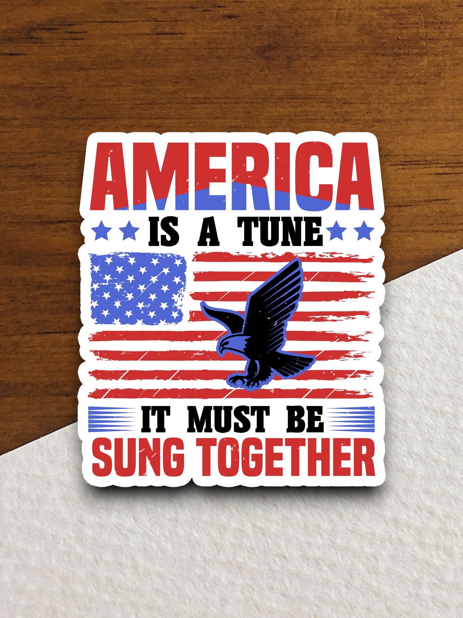 America is a tune it must be sung together sticker, patriotic laptop decal, water bottle decor, gift sticker, planner accessories, journal