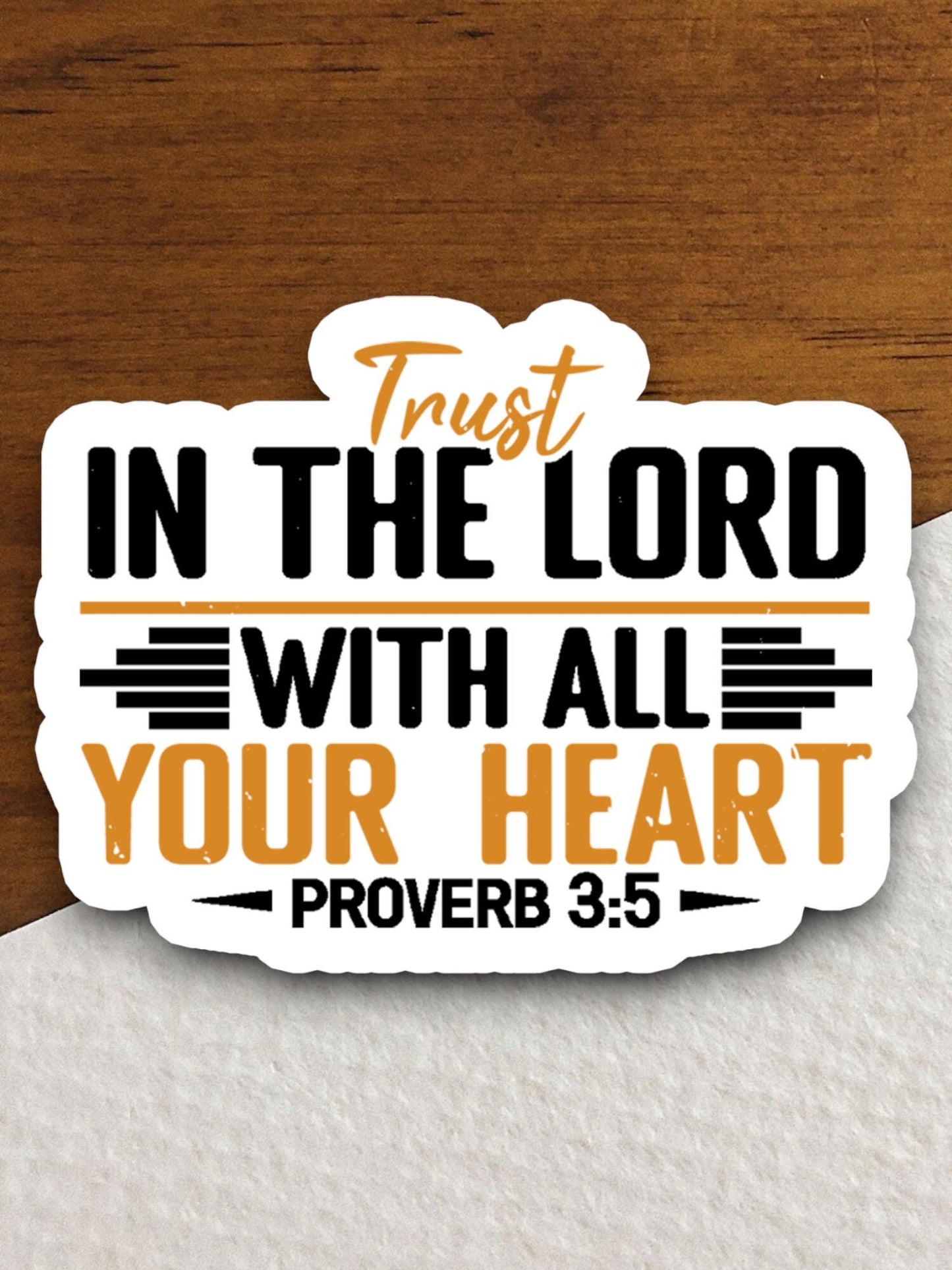 Trust in the Lord with all your heart sticker, Religious Sticker, Faith Sticker, Worship Sticker, Christian Sticker, Scripture Sticker