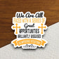 We are all faced with a series of great sticker, Religious Sticker, Faith Sticker, Worship Sticker, Christian Sticker, Scripture Sticker