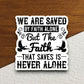 We are saved by faith alone sticker, Religious Sticker, Faith Sticker, Worship Sticker, Christian Sticker, Scripture Sticker, Room Décor