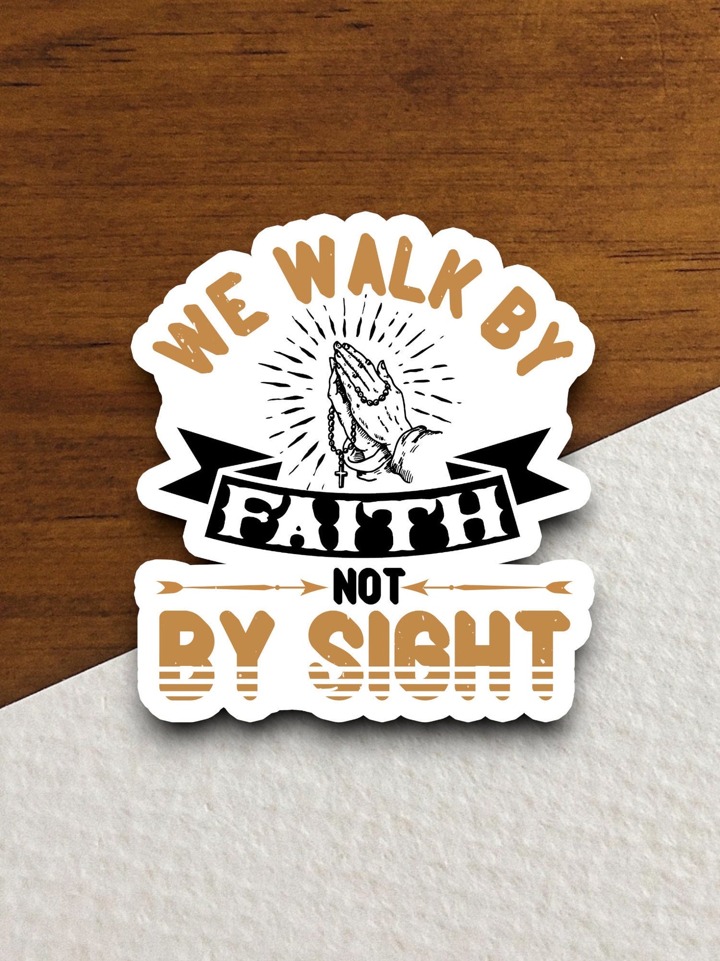 We walk by faith not by sight sticker, Religious Sticker, Faith Sticker, Worship Sticker, Christian Sticker, Scripture Sticker, Room Décor