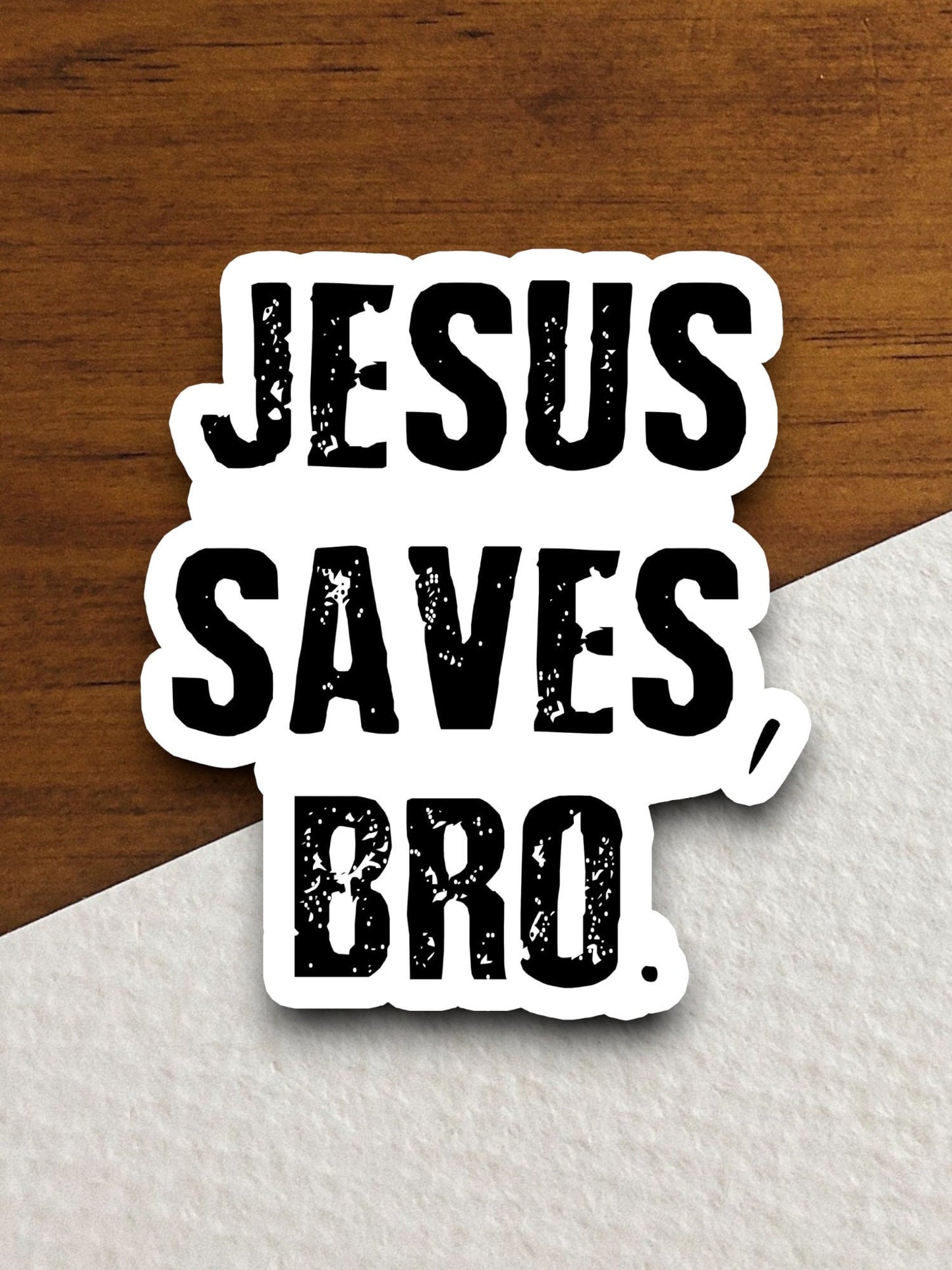 Jesus saves bro sticker, Religious Sticker, Faith Sticker, Worship Sticker, Christian Sticker, Scripture Sticker, Room Décor