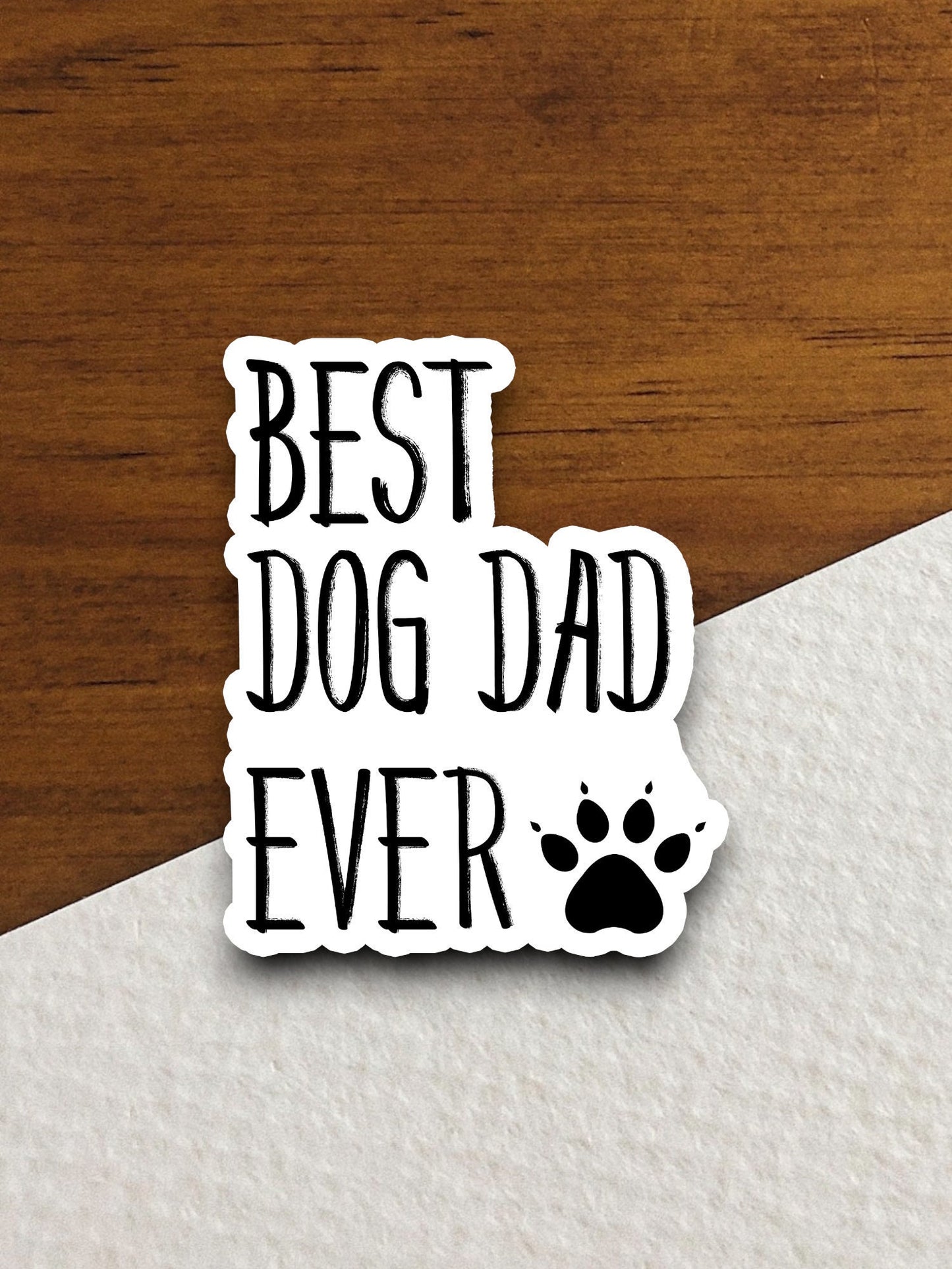 Best dog dad ever dog sticker, Funny Animal Sticker For Laptop, Water Bottle, Hydro flask, Phone, Computer, Gift, Pet Sticker