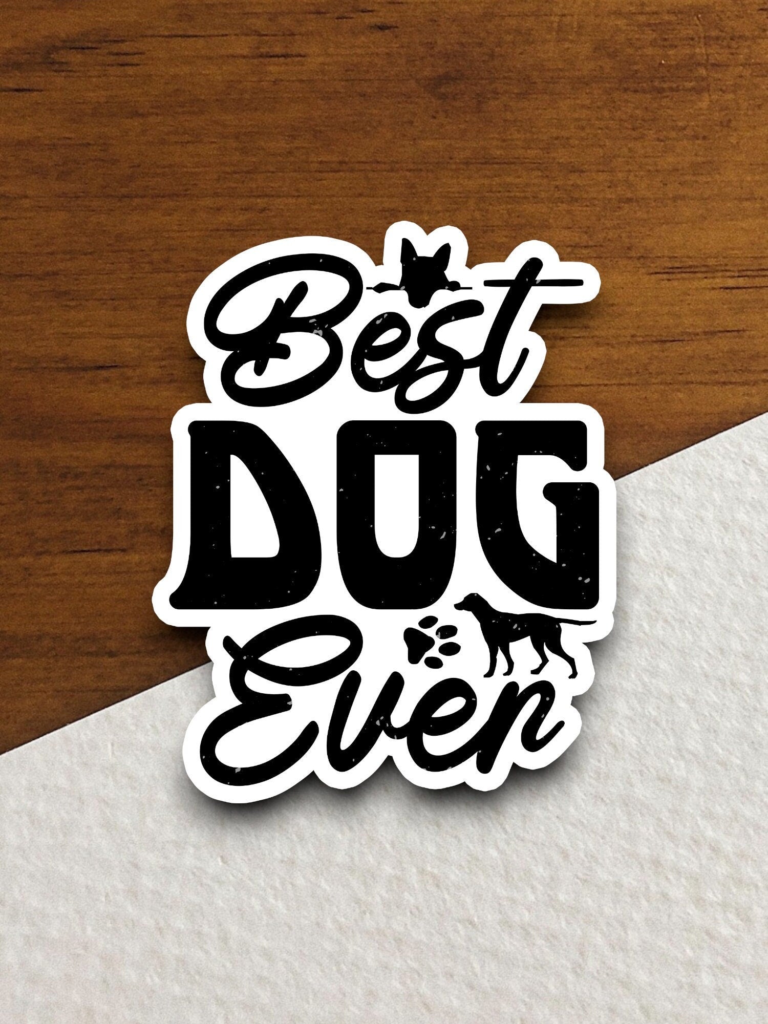 Best dog ever dog sticker, Funny Animal Sticker For Laptop, Water Bottle, Hydro flask, Phone, Computer, Gift, Pet Sticker