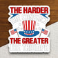 The harder the conflict the greater the triumph sticker, harder sticker, conflict sticker, top hat sticker, flag sticker, Room Décor