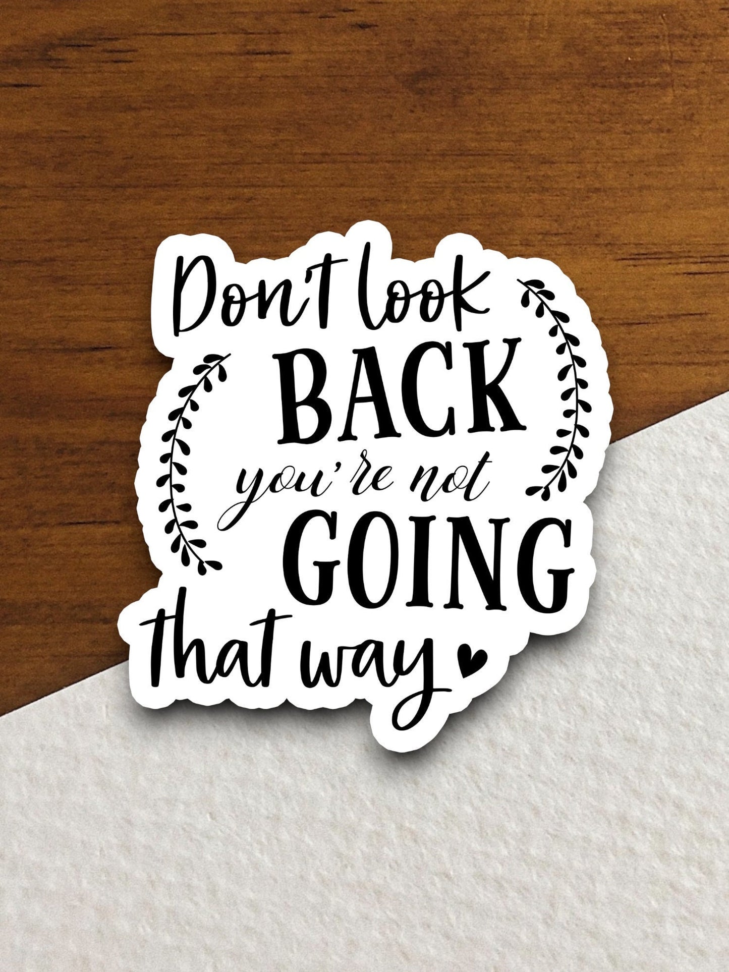 Don't look back you're not going that way sticker, Religious Sticker, Faith Sticker, Worship Sticker, Christian Sticker, Scripture Sticker