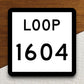 Texas loop 1604 road sign sticker, road trip sticker, highway sign, room decor, travel sticker