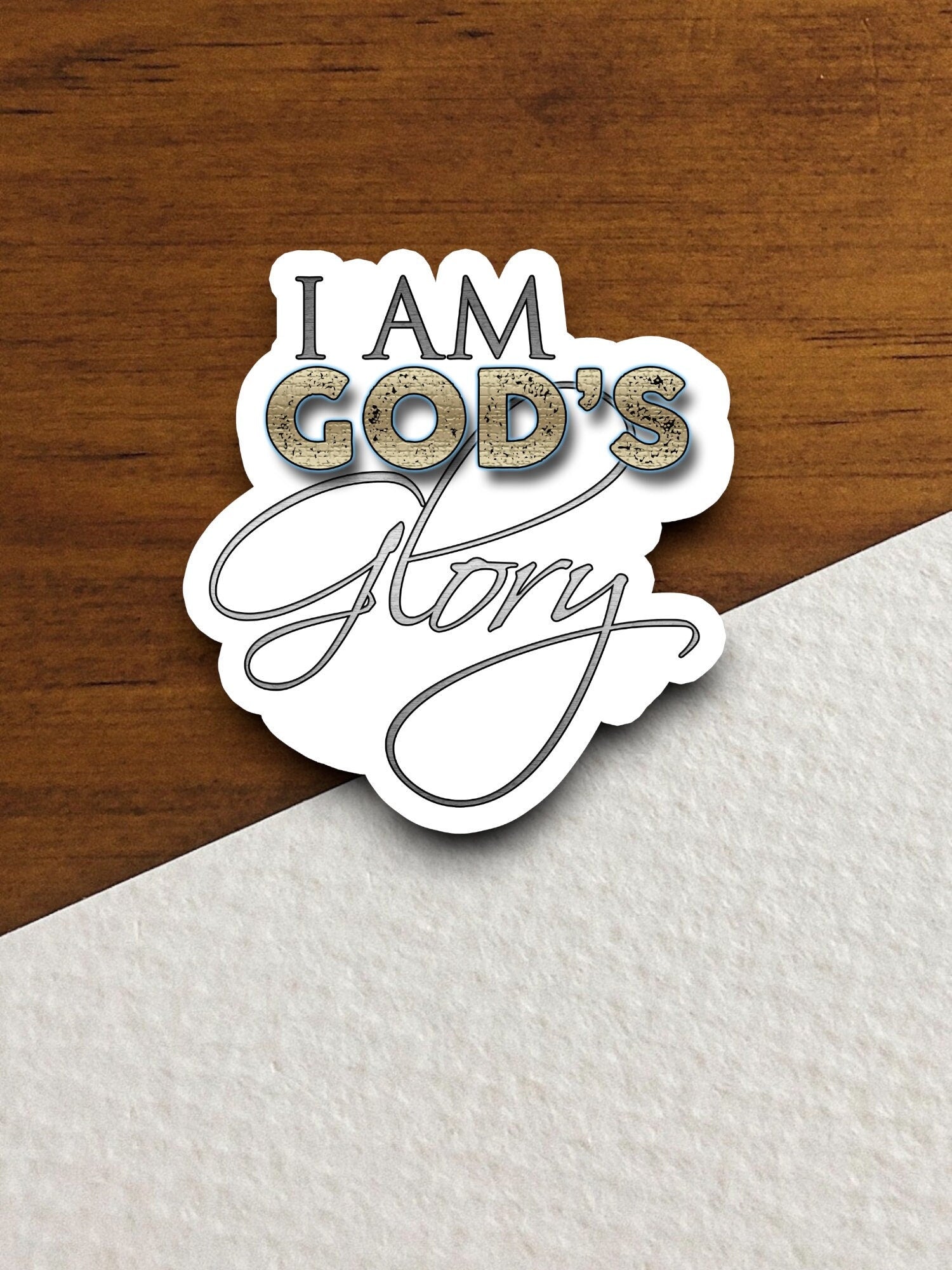 I am God's glory sticker, Religious Sticker, Faith Sticker, Worship Sticker, Christian Sticker, Scripture Sticker, Room Décor